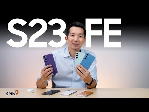 [spin9] รีวิว Galaxy S23 FE — ถ้าซื้อด้วยเหตุผล จบที่ตัวนี้