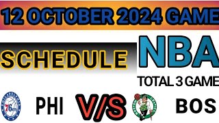 TODAY SCHEDULE NBA | Oct 12 SCHEDULE | total 3 GAME 2024-25