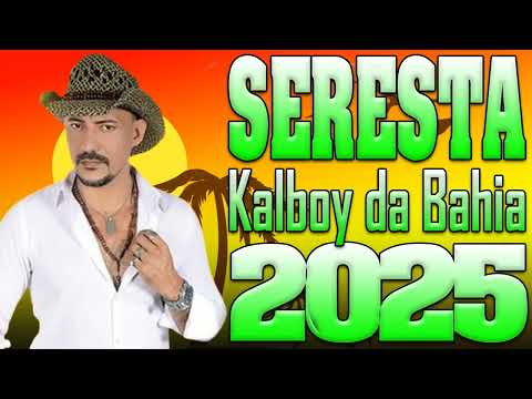 KALBOY DA BAHIA O MELHOR DA SERESTA