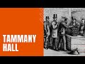 Tammany Hall and Boss Tweed