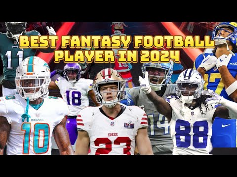BEST Fantasy Football Players in 2024