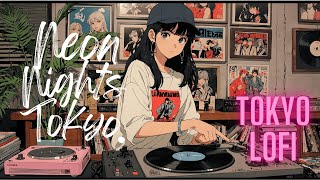 [Playlist] Neon Tokyo Lofi Hip Hop | Relaxing Jazz Playlist | Night Ambience | Work Study Sleep BGM