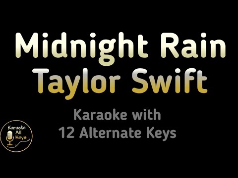 Midnight Rain Karaoke – Taylor Swift Instrumental Lower Higher Male Original Key