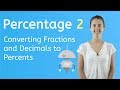 Converting Fractions and Decimals to Percentages