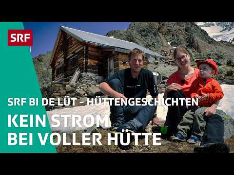 Kein Strom bei voller Hütte | Hüttengeschichten 2017 3/4 | SRF bi de Lüt | SRF