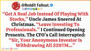 Uncle Told Me To 'Get A Real Job' - I've Been His Company's Main Investor For 5 Years