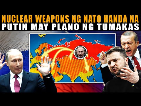 Maaring pagsiklab ng nuclear war sa umiinit na digmaan ng Russia at Ukraine, Putin planong tumakas!