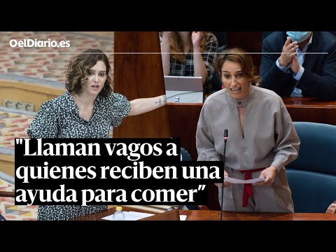 A Ayuso:"Llaman vagos a quienes reciben una ayuda para comer pero ensalzan a los que van de palco"