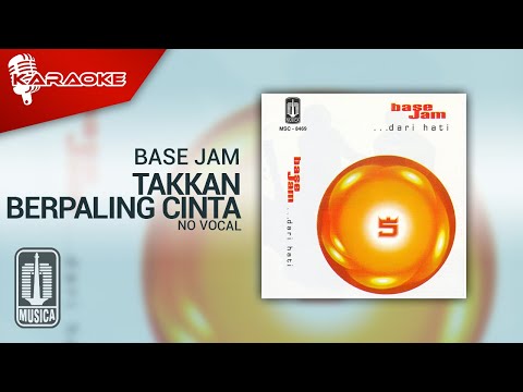 Base Jam – Takkan Berpaling Cinta (Official Karaoke Video) | No Vocal