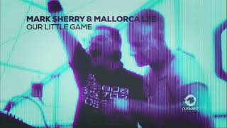 Mark Sherry & Mallorca Lee - Our Little Game