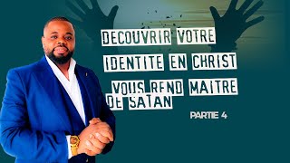 VOTRE POSITION ET IDENTITE EN CHRIST VOUS REND MAITRE DE SATAN |PROPHETE PLACIDE MASESE N°4