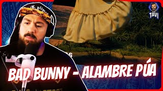 REACCION A BAD BUNNY - ALAMBRE PúA