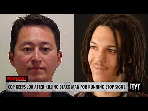 Trigger-Happy Cop Kills Black Man For Running Stop Sign & Keeps Job, Allegedly