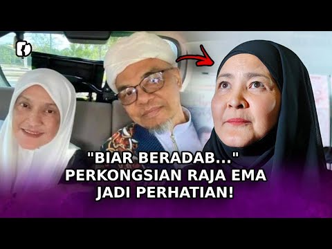 "BIAR BERADAB..." Perkongsian Raja Ema Jadi Perhatian!