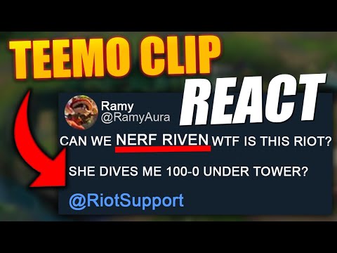 ADRIAN REACTS TO THE TEEMO CLIP AND RIVEN NERF