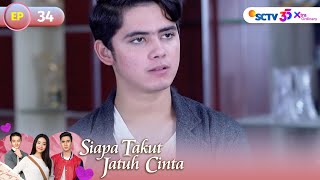 FULL Siapa Takut Jatuh Cinta - Episode 33