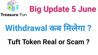 Treasure NFT New Update Today || Treasure FUN 5 June Big Update || Tuft Token