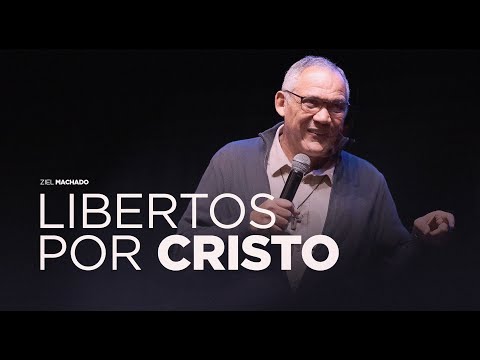 LIBERTOS POR CRISTO - Pr Ziel Machado | Livres Church