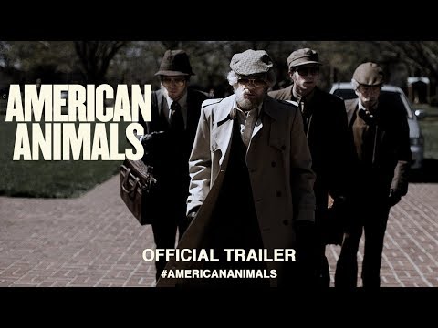 American Animals (2018) | Official US Trailer HD