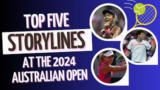 TOP FIVE Storylines at the 2024 Australian Open 🎾