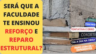 REFORÇO E RECUPERAÇÃO DE PILARES DE CONCRETO. Ep #12 PATOLOGIA DAS ESTRUTURAS