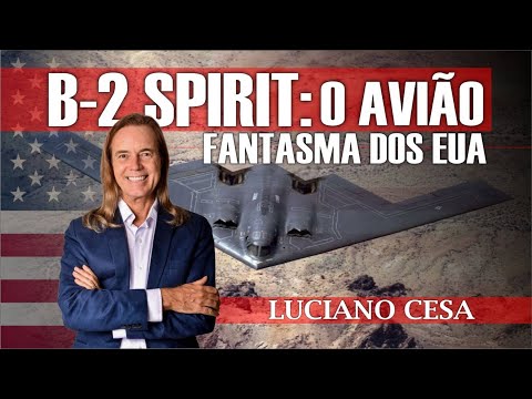 B-2 O AVIÃO FANTASMA dos EUA. LUCIANO CESA. Compartilhem !