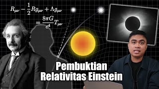 Bagaimana Teori Relativitas Einstein Pertama Kali Dibuktikan