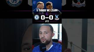 5 THINGS From Chelsea 0-0 Crystal Palaxe #football #chelsea #chelseafc #cfc #epl