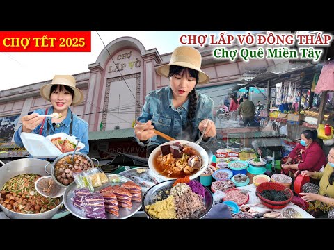 CHỢ TẾT 2025 Quá Nhiều Món Ngon, Cá Đồng Ở Chợ Quê Chợ Lấp Vò Đồng Tháp • Toàn Miền Tây