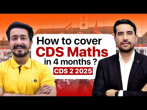 How to cover CDS Maths in 4 months ? Powerful Strategy