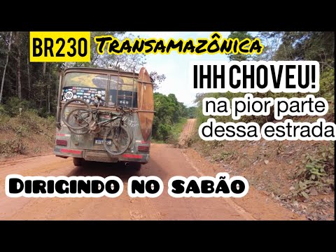 Quebramos de novo! Busão escorregando e subidas intermináveis. Pior trecho da BR230-Transamazônica