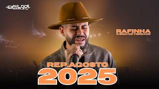 RAFINHA O BOM DE VERDADE 2025 •CD PRA TOMAR CANA • AGOSTO 2025