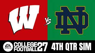 Wisconsin vs Notre Dame - 4TH QUARTER SIM (College Football 27)