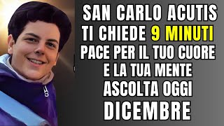 San Carlo Acutis -Preghiera per trovare la guarigione nel cuore e nella mente[LA RISPOSTA ALLA È QUI