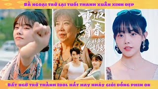 Bà ngoại trở về thời thanh xuân cũng muốn yêu đương