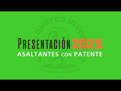 Asaltantes con Patente 2025 - Presentación