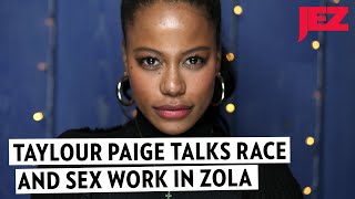Zola Is a Spectacle, But Taylour Paige Says It Captures Something Real About Race, Gender, and Sex Work