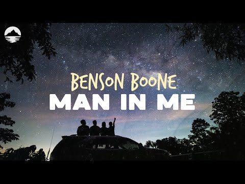 Benson Boone - Man In Me | Lyrics