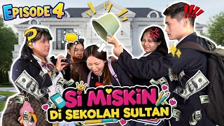 SI MISKIN DI SEKOLAH SULTAN (EPISODE 4) SHORT MOVIE