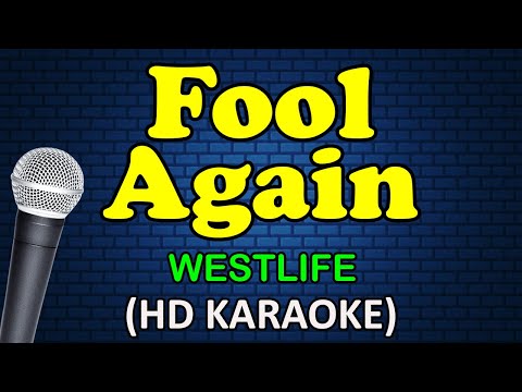 FOOL AGAIN – Westlife (HD Karaoke)