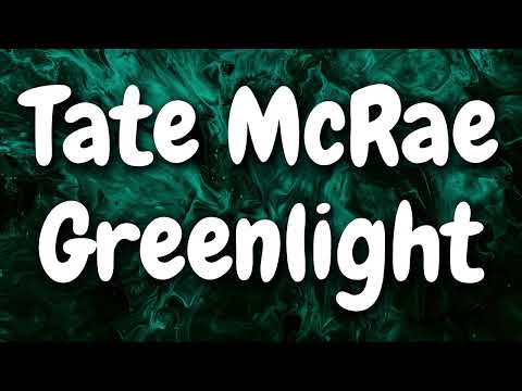 Tate McRae - Greenlight (Lyrics)