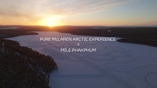 Pure McLaren Arctic Experience X Mile Phakphum #MilePhakphum #McLaren