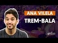 Videoaula Trem-Bala (part. Luan Santana) (aula de violão completa)