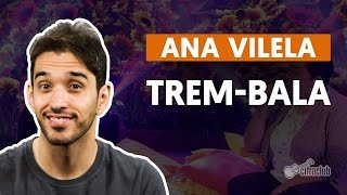 Videoaula Trem-Bala (part. Luan Santana) (aula de violão completa)