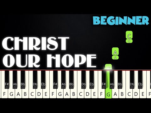 Christ Our Hope In Life And Death | BEGINNER PIANO TUTORIAL + SHEET MUSIC by Betacustic