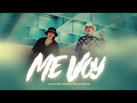 Valentino merlo, Salastkbron - Me voy (Official Video)