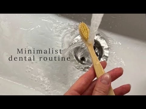 My Minimalist Dental Routine