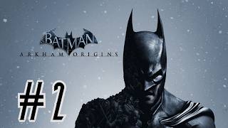 Batman: Arkham Origins - Part 2