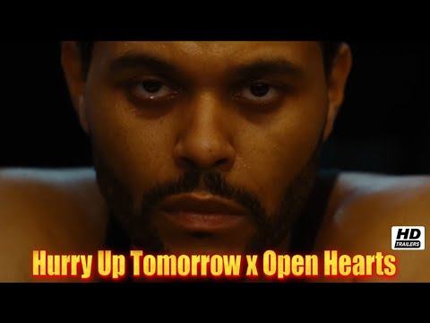 Hurry Up Tomorrow Trailer x Open Hearts #hurryuptomorrow