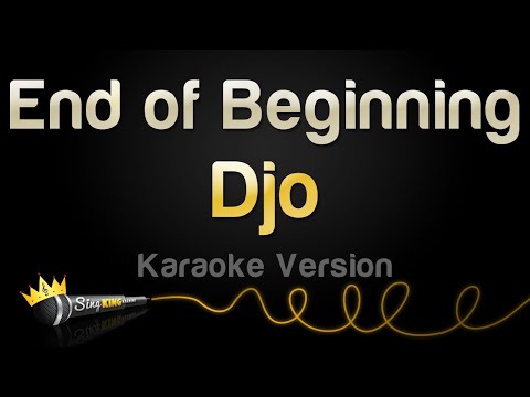 Djo – End of Beginning (Karaoke Version)